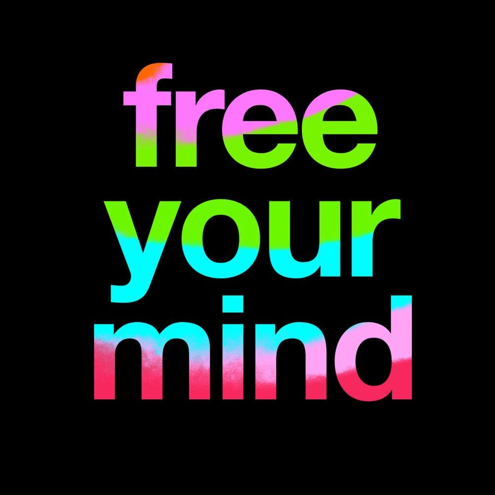 Free Your Mind