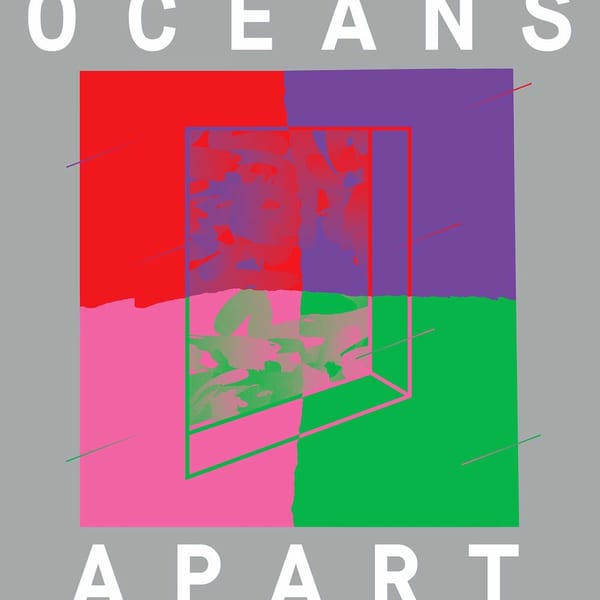 Cut Copy Presents: Oceans Apart cover