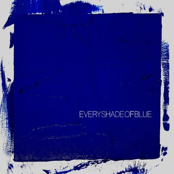 Every Shade of Blue cover