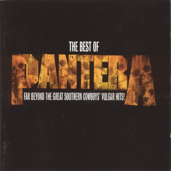 The Best of Pantera: Far Beyond the Great Southern Cowboys' Vulgar Hits! cover