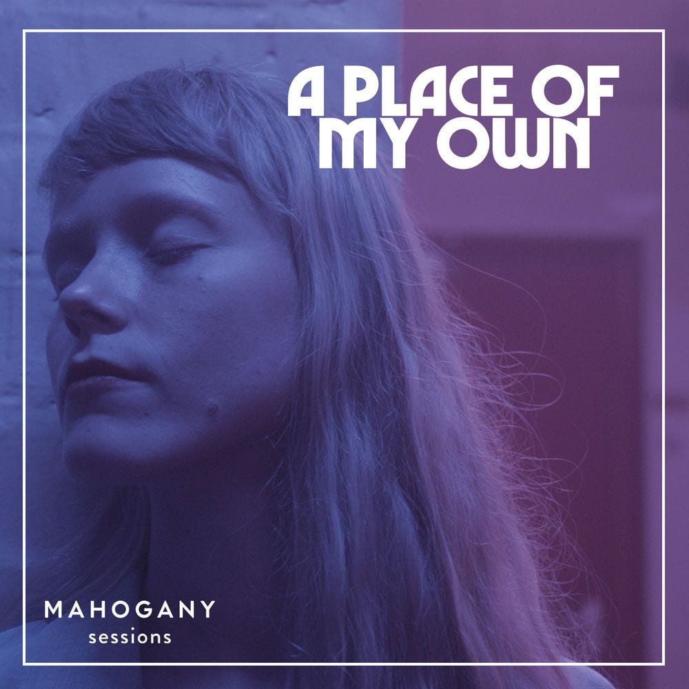 A Place of My Own (Mahogany Sessions) cover