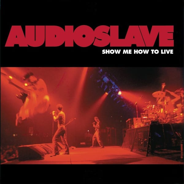 Show Me How To Live cover