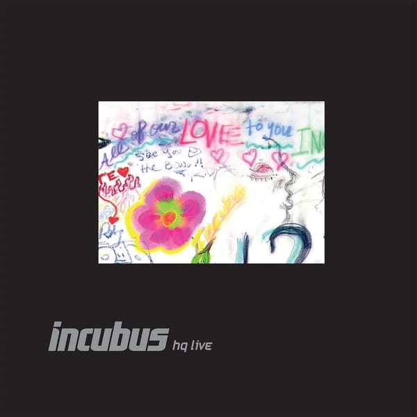 Incubus HQ Live cover