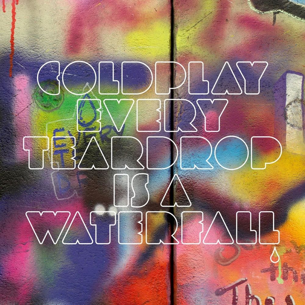 Every Teardrop Is a Waterfall cover