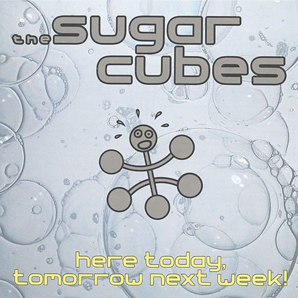 Here Today, Tomorrow Next Week! cover