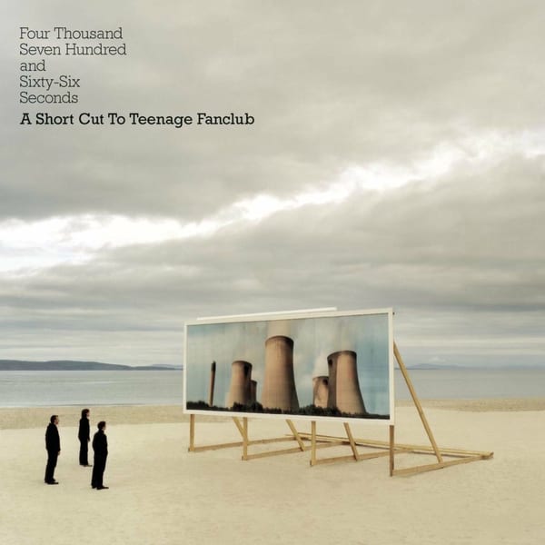 Four Thousand Seven Hundred and Sixty-Six Seconds: A Short Cut to Teenage Fanclub cover