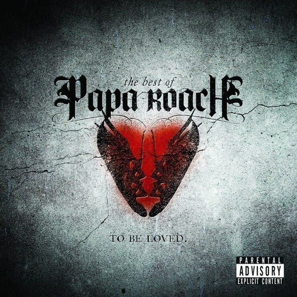 To Be Loved: The Best of Papa Roach cover