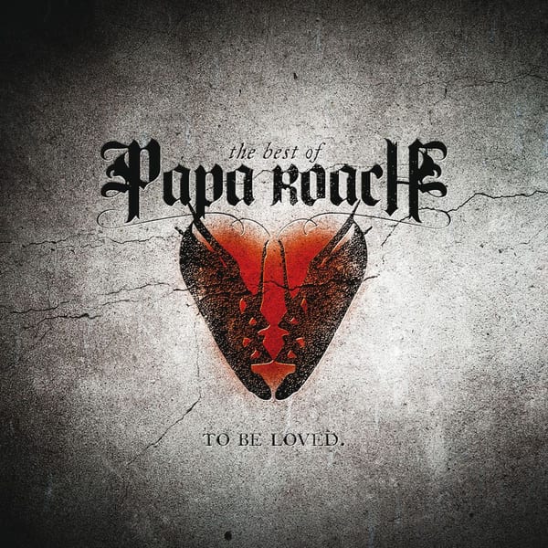 To Be Loved: The Best Of Papa Roach (Edited Version) cover