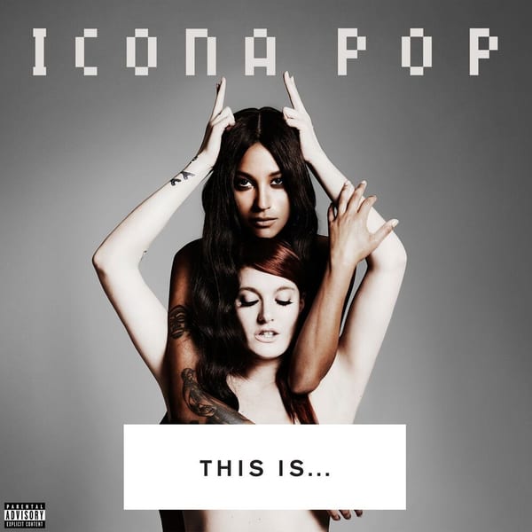 This Is... Icona Pop cover