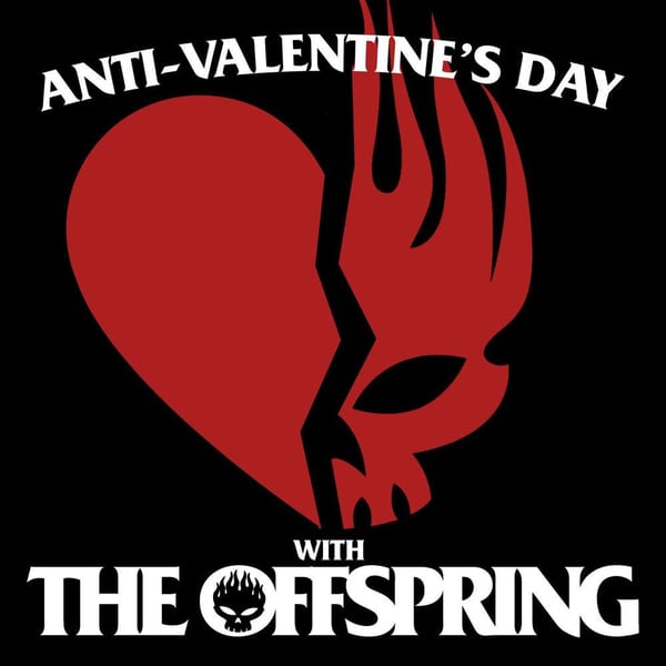 Anti-Valentine’s Day with The Offspring cover