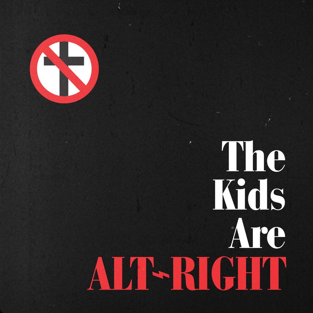 The Kids Are Alt-Right cover