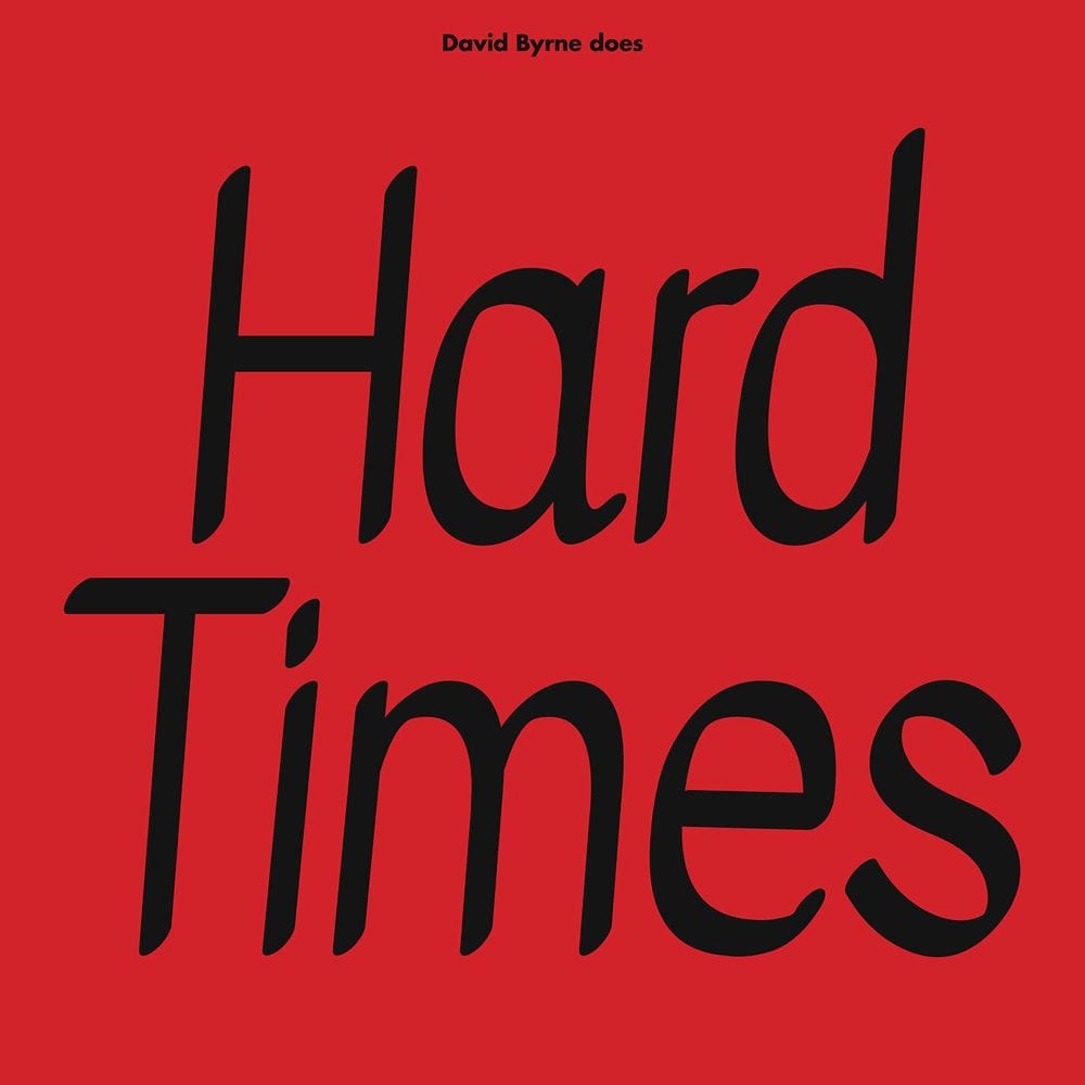 David Byrne Does Hard Times cover