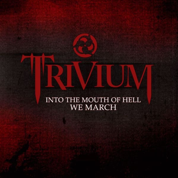 Into the Mouth of Hell We March cover