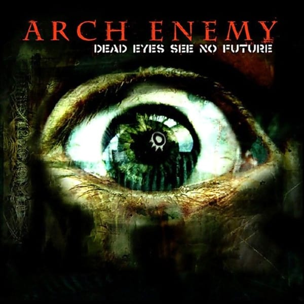 Dead Eyes See No Future cover