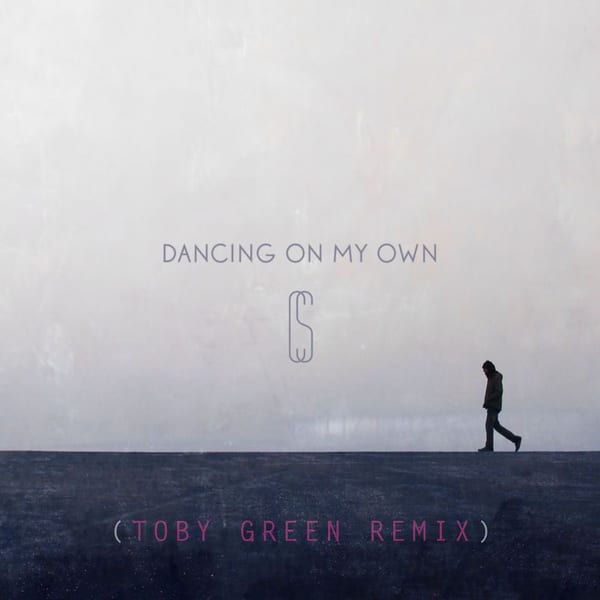 Dancing On My Own (Toby Green Remix) cover