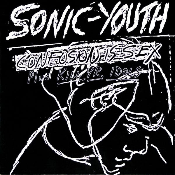Confusion Is Sex (Plus Kill Yr. Idols) cover