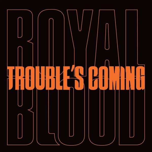 Trouble's Coming cover