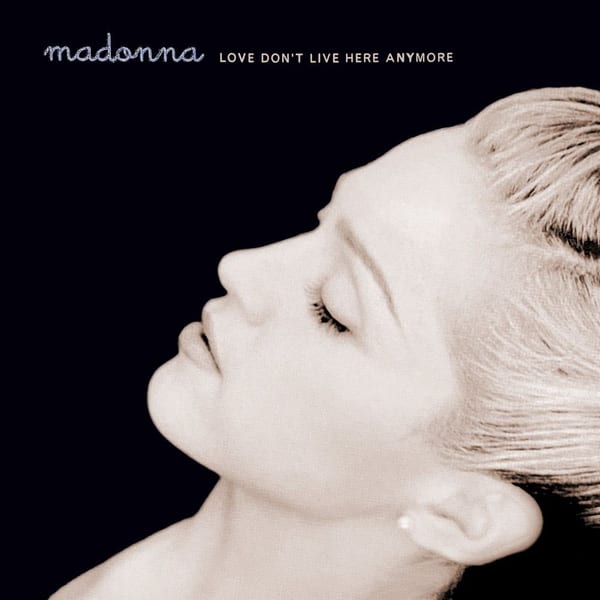 Love Don't Live Here Anymore (Remixes) cover
