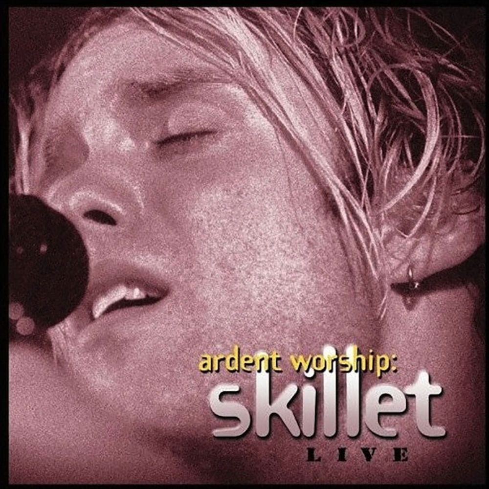 Ardent Worship: Skillet Live cover