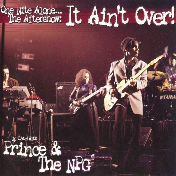 One Nite Alone... The Aftershow : It Ain't Over! cover