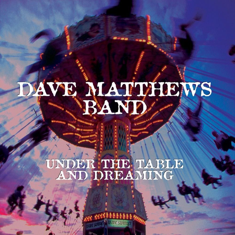 Under the Table and Dreaming cover