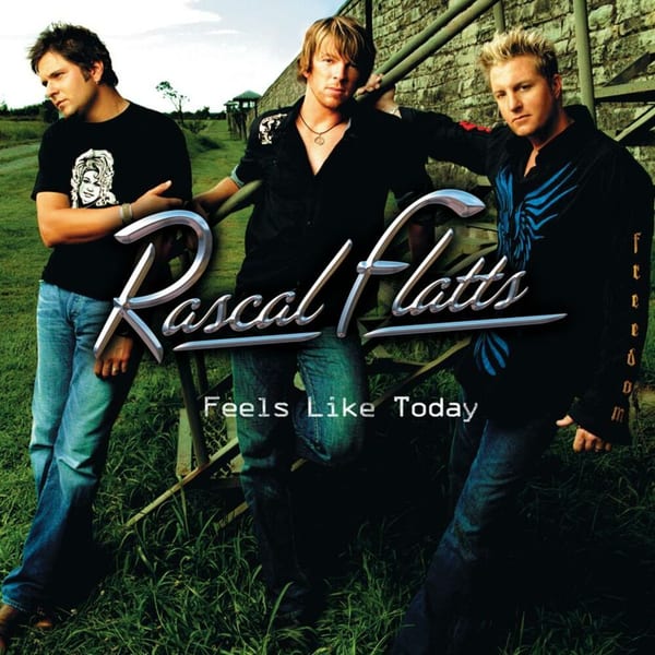 Here's to You by Rascal Flatts