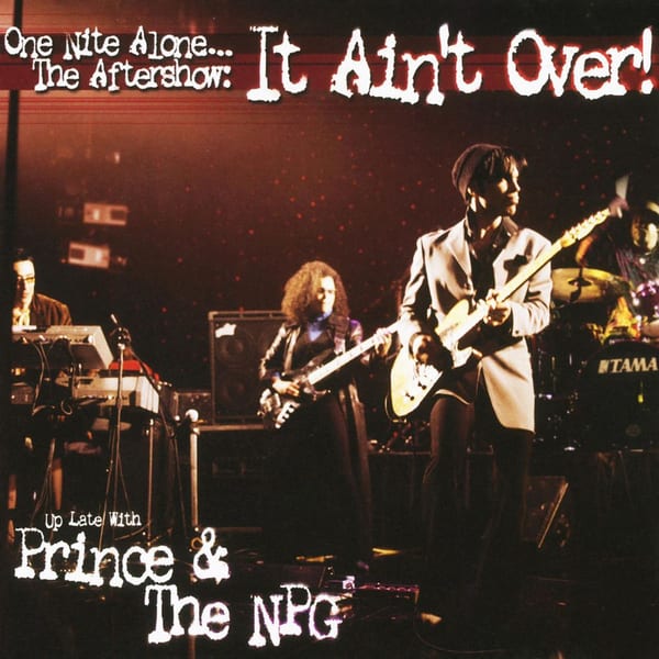 One Nite Alone... The Aftershow: It Ain't Over! (Up Late with Prince & The NPG) (Live) cover