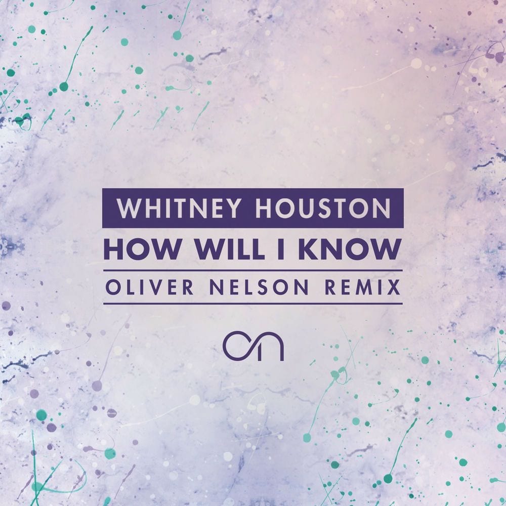 How Will I Know (Oliver Nelson Remix) cover
