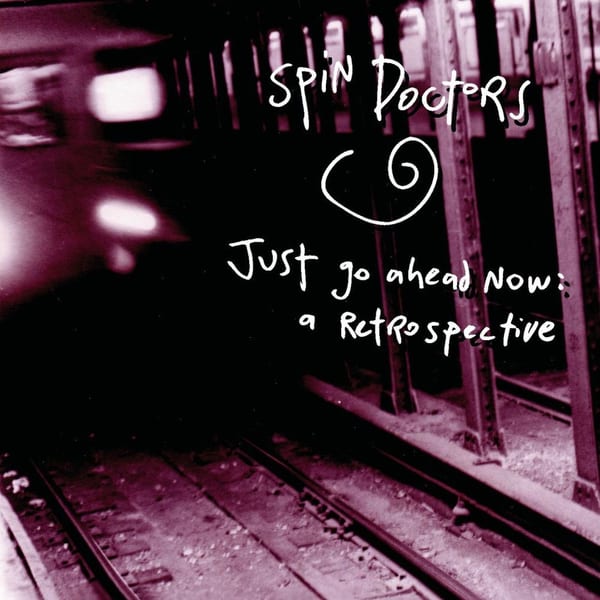 Just Go Ahead Now: A Retrospective cover