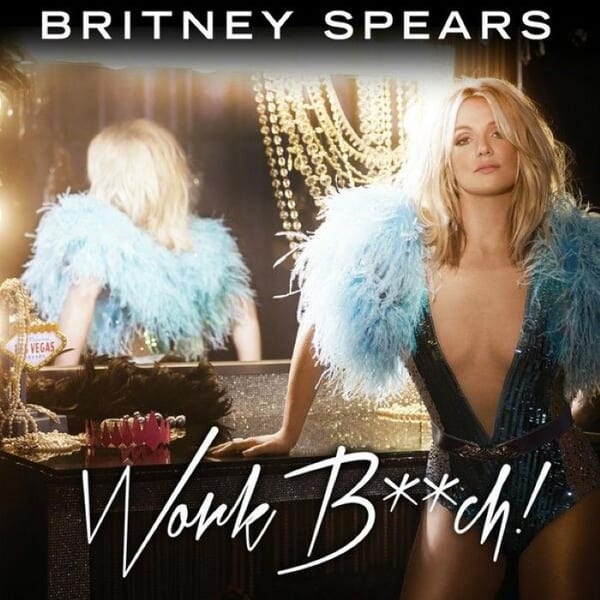 Work Bitch album cover