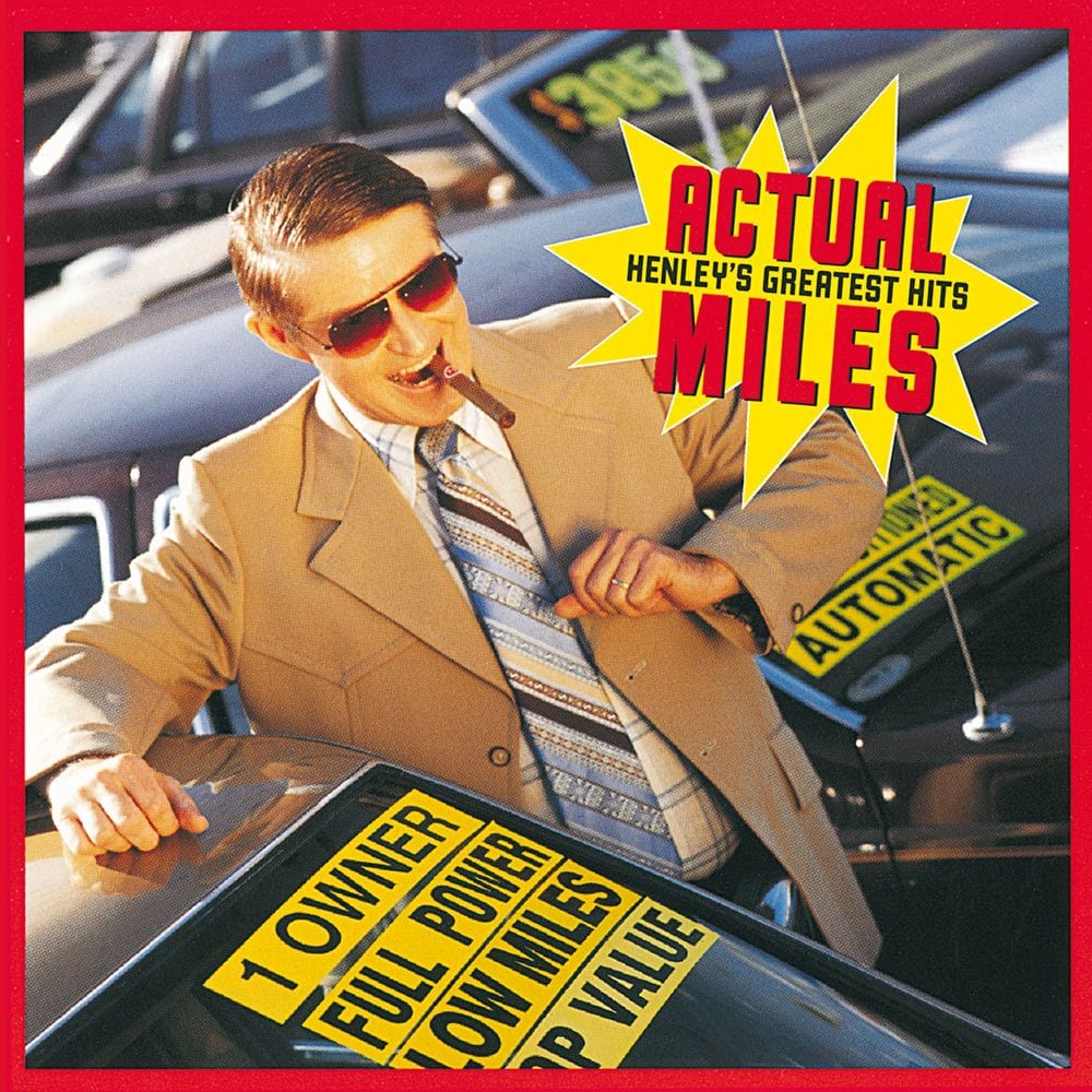 Actual Miles: Henley's Greatest Hits cover