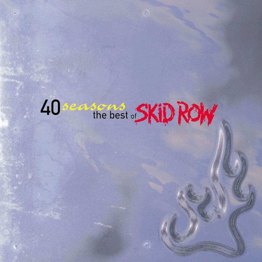 40 Seasons: The Best of Skid Row cover