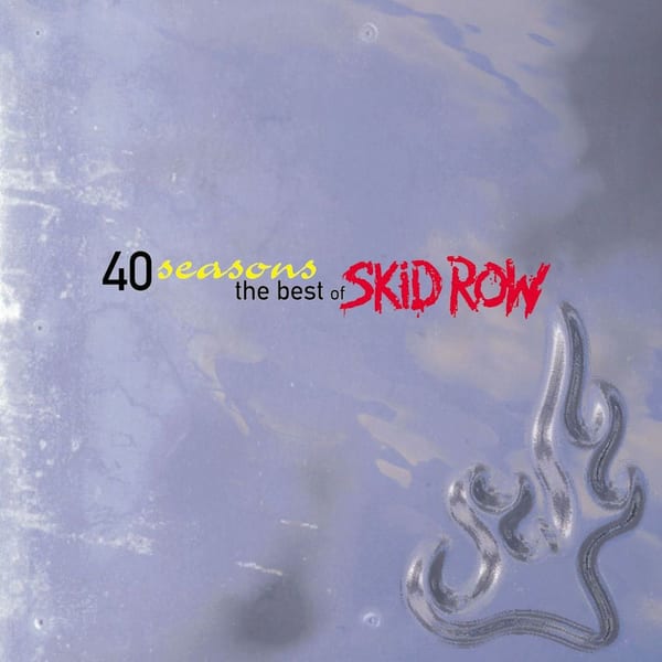 40 Seasons: The Best of Skid Row cover