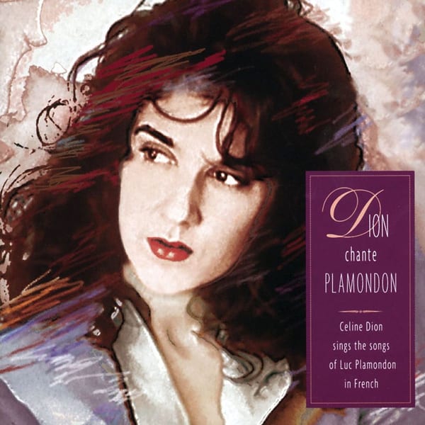 Dion Chante Plamondon - Celine Dion Sings The Songs Of Luc Plamondon cover
