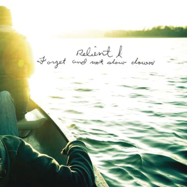 Forget and Not Slow Down cover