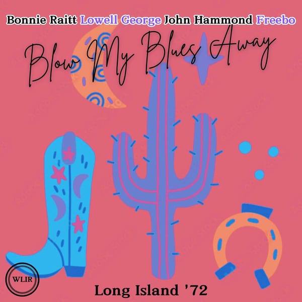 Blow My Blues Away (Live Long Island '72) cover