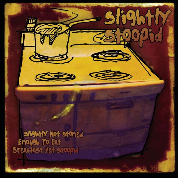 Slightly Not Stoned Enough to Eat Breakfast Yet Stoopid cover