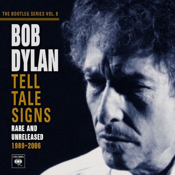 The Bootleg Series, Volume 8: Tell Tale Signs: Rare and Unreleased 1989–2006 cover