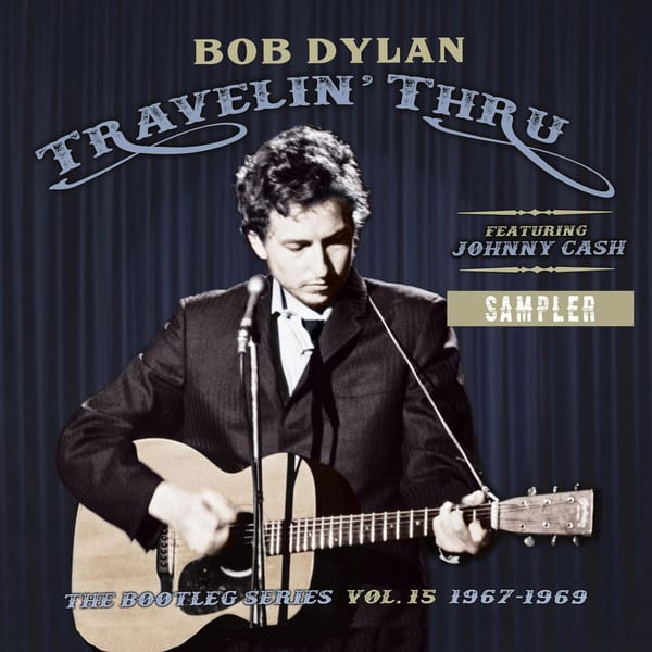 Travelin' Thru, 1967 - 1969: The Bootleg Series, Vol. 15 (Sampler) cover