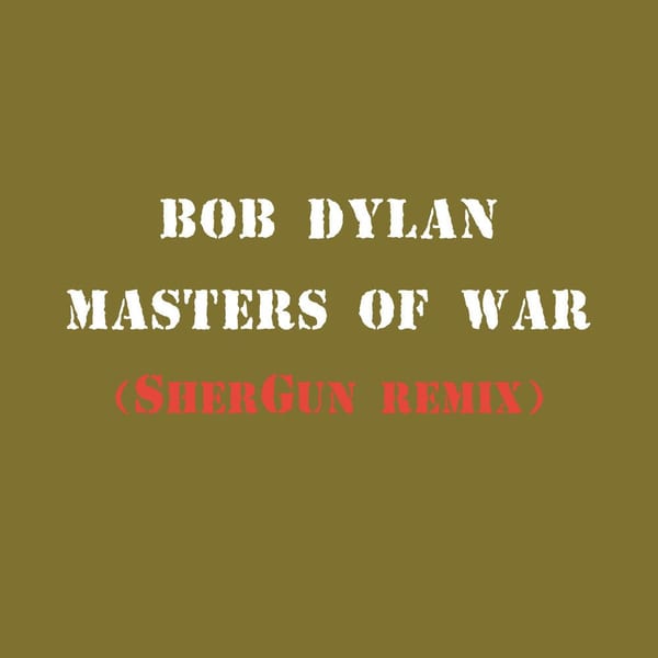 Masters of War (SherGun Remix) cover