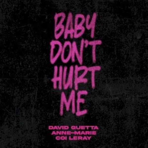 Baby Don't Hurt Me cover