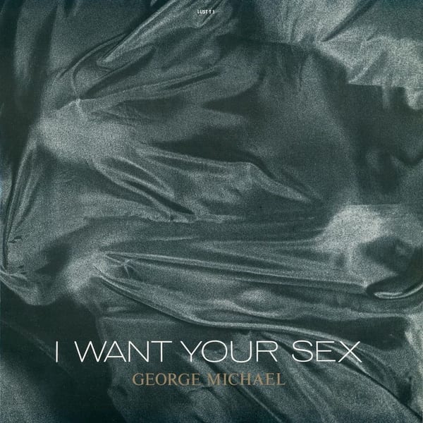 I Want Your Sex cover