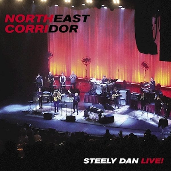 Northeast Corridor: Steely Dan Live! cover