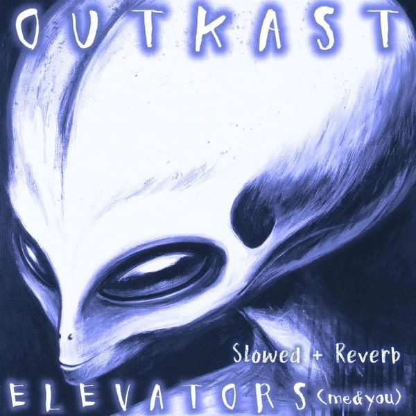 Elevators (Me & You) (slowed + reverb) cover
