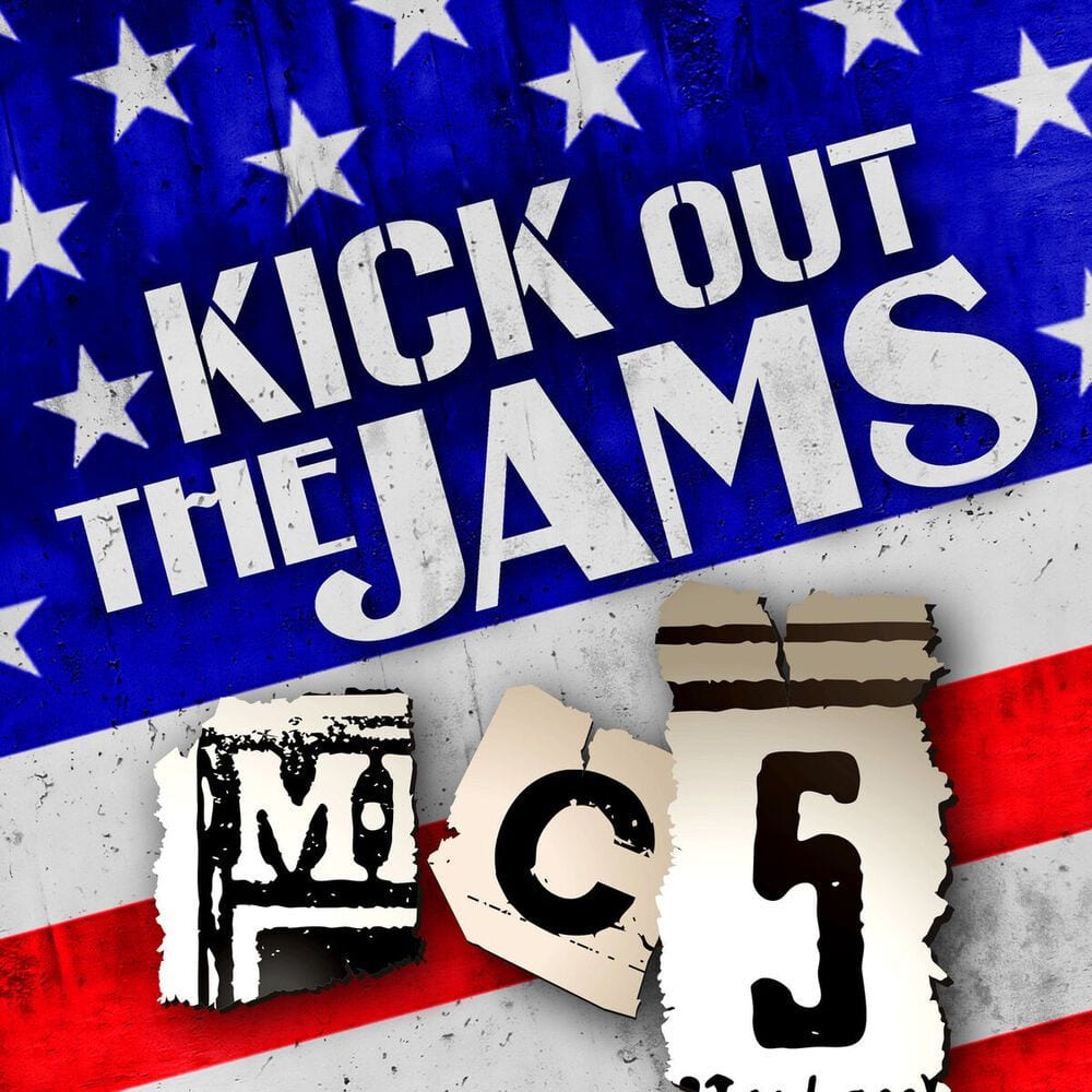 Kick Out the Jams cover