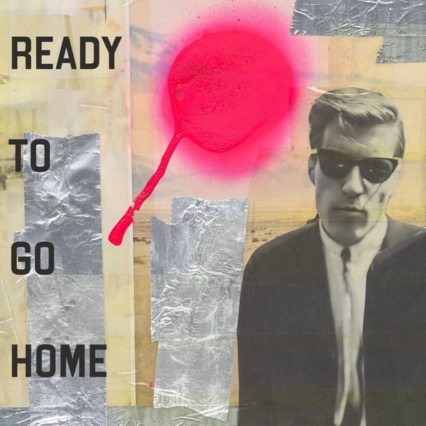 Ready To Go Home cover
