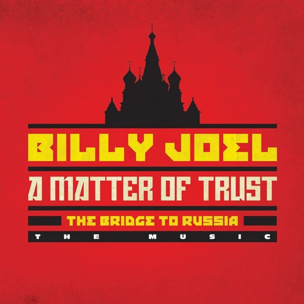 A Matter of Trust - The Bridge to Russia: The Music (Live) cover