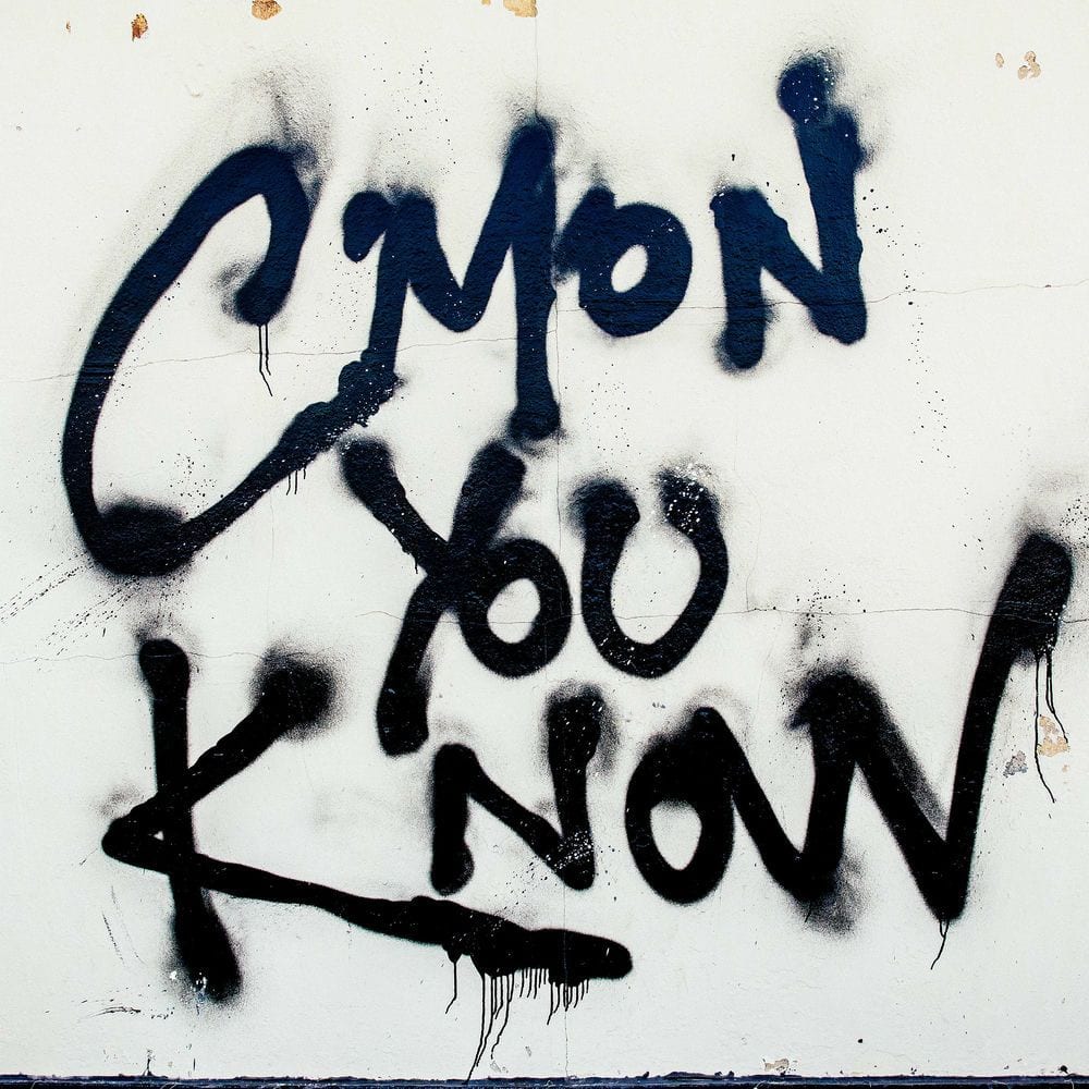 C'mon You Know cover