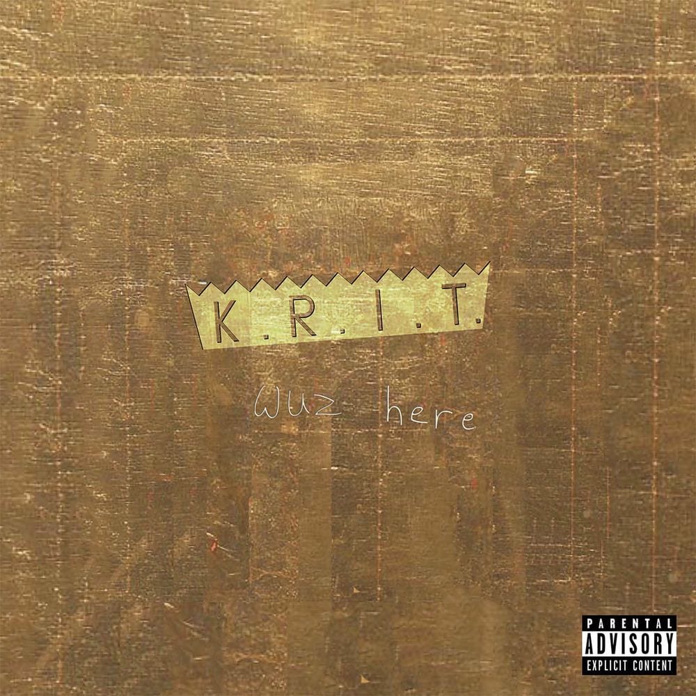 K.R.I.T. Wuz Here cover
