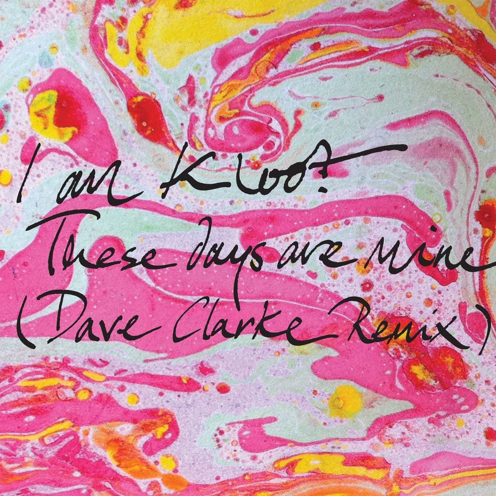 These Days Are Mine (Dave Clarke Remix) cover